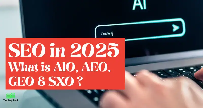 What AIO, AEO, GEO & SXO Mean for the Future of Search?